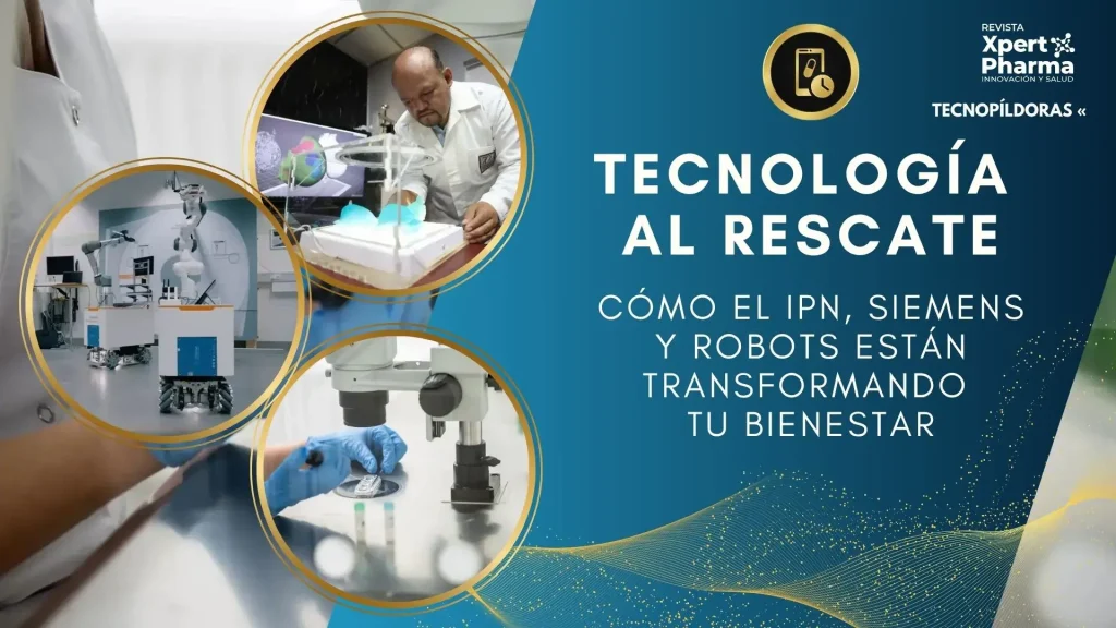 Tecnología al Rescate: Cómo el IPN, Siemens y Robots están Transformando tu Bienestar