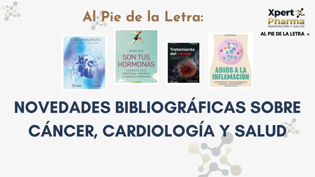 Al Pie de la Letra: Novedades bibliográficas sobre cáncer, cardiología y salud